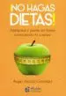 AudioLibro ¡No Hagas Dietas! de Ángel Alcalá González