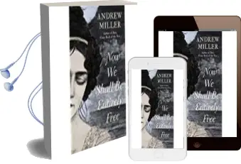 Descargar AudioLibro Now we Shall be Entirely Free de Andrew Miller año 2018