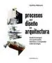 AudioLibro Procesos del Diseño en Arquitectura: Desde el Concepto a la Construccion: Identificar y Comprender Todas las Etapas de Geoffrey Makstutis