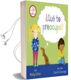 Descargar AudioLibro ¿Que te Preocupa? de Molly Potter año 2018