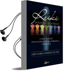 Descargar AudioLibro Reiki, Sanación y Chakras de Jose Maria Jimenez Solana año 2018
