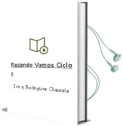 Descargar AudioLibro Rezando Vamos. Ciclo c de J.M.(Sj) Rodriguez Olaizola año 2018