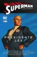 AudioLibro Superman: El Nuevo Milenio nº 04 - Presidente lex de Jeph Loeb; Dematteis