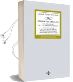 Descargar AudioLibro Teoria del Derecho (17ª Ed.): Una Concepcion de la Experiencia Juridica de Antonio Enrique Perez Luño año 2018
