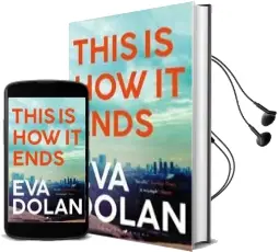 Descargar AudioLibro This is how it Ends de Eva Dolan año 2018