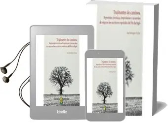 Descargar AudioLibro Trajinantes de Caminos: Reportajes, Crónicas, Impresiones y Recue Rdos de Viaje en los Escritores Españoles del fin de Siglo de Ana Rodriguez Fischer año 2018