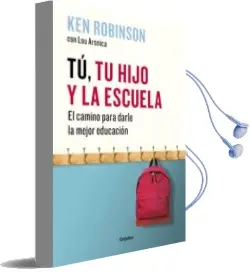 Descargar AudioLibro Tú, tu Hijo y la Escuela de Ken Robinson año 2018