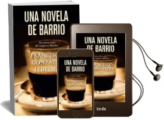 Descargar AudioLibro Una Novela de Barrio de Francisco Gonzalez Ledesma año 2018