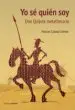 AudioLibro Yo se Quien Soy: Don Quijote Metaliterario de Manuel Cabada Gomez