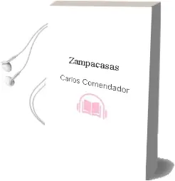 Descargar AudioLibro Zampacasas de Carlos Comendador año 2018