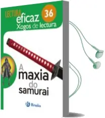 Descargar AudioLibro A Maxia do Samurai Xogo de Lectura Gallego Galicia 5º Educacion p Rimaria de Varios Autores año 2018