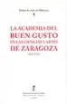 AudioLibro Academia del Buen Gusto en las Ciencias y Artes de Zaragoza (1757 -1761) de Pedro Alvarez De Miranda