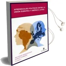Descargar AudioLibro Aprendizajes Politicos Entre la Union Europea y America Latina de Beatriz Hernandez año 2018
