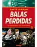 AudioLibro Balas Perdidas nº 1: La Inocencia del Nihilismo de David Lapham