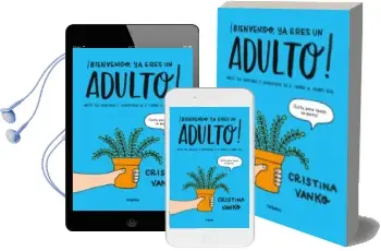 Descargar AudioLibro ¡Bienvenido, ya Eres un Adulto! de Cristina Vanko año 2018