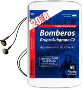 Descargar AudioLibro Bomberos Grupo/Subgrupo c2 Ayuntamiento de Almeria: Pruebas Psicotecnicas de Varios Autores año 2018