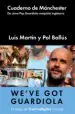 AudioLibro Cuaderno de Manchester: El Libro que nos da Todos los Ángulos de Guardiola por Dentro y por Fuera de Luis Martin
