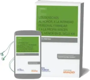 Descargar AudioLibro Derechos al Honor, a la Intimidad Personal, Familiar y a la Propi a Imagen del Menor en el Siglo xi de Raquel Pérez Díaz año 2018
