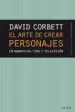 AudioLibro El Arte de Crear Personajes: En Narrativa, Cine y Television de David Corbett
