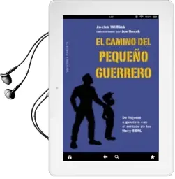 Descargar AudioLibro El Camino del Pequeño Guerrero de Jocko Willink año 2018