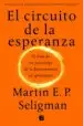 AudioLibro El Circuito de la Esperanza: El Viaje de un Psicologo de la Desesperanza al Optimismo de Martin E.P. Seligman