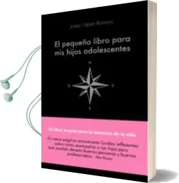 Descargar AudioLibro El Pequeño Libro para mis Hijos Adolescentes de Josep Lopez Romero año 2018