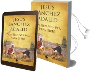 Descargar AudioLibro En Tiempos del Papa Sirio de Jesus Sanchez Adalid año 2018