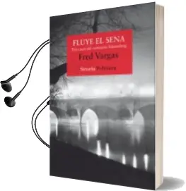 Descargar AudioLibro Fluye el Sena (Comisario Adamsberg 4) de Fred Vargas año 2018
