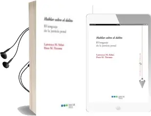 Descargar AudioLibro Hablar Sobre el Delito: El Lenguaje de la Justicia Penal de Peter M. Tiersma año 2018
