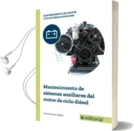 Descargar AudioLibro (I.B.D.) Mantenimiento de Sistemas Auxiliares del Motor de Ciclo Diésel de Santos Parreño Ibañez año 2018