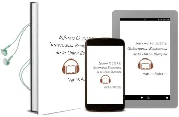 Descargar AudioLibro Informe 02/2018 la Gobernanza Economica de la Union Europea de Varios Autores año 2018