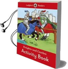 Descargar AudioLibro Knights and Castles Activity Book - Ladybird Readers Level 4 de Varios Autores año 2018