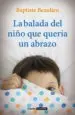 AudioLibro La Balada del Niño que Quería un Abrazo de Baptiste Beaulieu