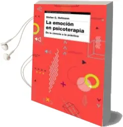 Descargar AudioLibro La Emoción en Psicoterapia de Stefan G. Hofmann año 2018