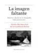 AudioLibro La Imagen Faltante: Muerte y Duelo en la Fotografia Latinoamericana de Desconocido