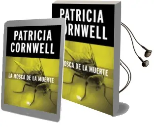 Descargar AudioLibro La Mosca de la Muerte (Serie kay Scarpetta 12) de Patricia Cornwell año 2018