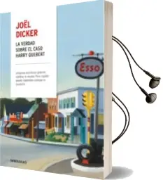 Descargar AudioLibro La Verdad Sobre el Caso Harry Quebert de Joël Dicker año 2018