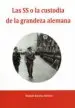 AudioLibro Las ss o la Custodia de la Grandeza Alemana de Raquel Barrios Ramos