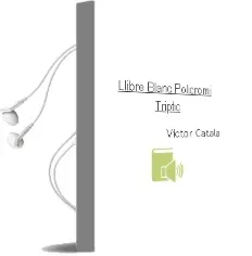 Descargar AudioLibro Llibre Blanc: Policromi-Triptic de Victor Catala año 2018
