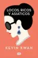 AudioLibro Locos, Ricos y Asiáticos de Kevin Kwan