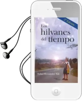 Descargar AudioLibro Los Hilvanes del Tiempo (2ª Ed.) de Isabel Hernandez Gil año 2018