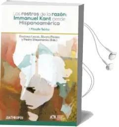 Descargar AudioLibro Los Rostros de la Razon: I. Kant desde Hispanoamerica. i: Filosofia Teorica de Gustavo (Ed.) Leyva año 2018