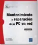 AudioLibro Mantenimiento y Reparacion de un pc en red (5ª Ed.) de Sylvain Gaume
