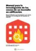 AudioLibro Manual para la Investigacion de las Causas de un Incendio en Edificacion de Eusebio Jose Martinez Conesa