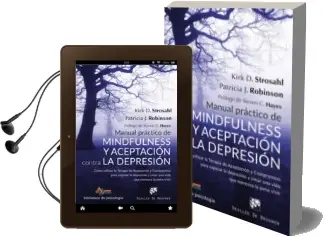 Descargar AudioLibro Manual Practico de Mindfulness y Aceptacion Contra la Depresion de Kirk D. Strosahl; Patricia J. Robinson año 2018