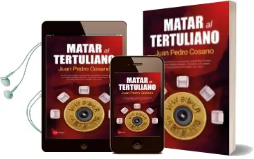 Descargar AudioLibro Matar al Tertuliano de Juan Pedro Cosano año 2018