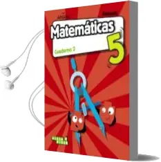 Descargar AudioLibro Matemáticas 5º Educacion Primaria Cuaderno 2 (Castilla la Mancha /Illes Balears) Cast ed 2018 de Varios Autores año 2018