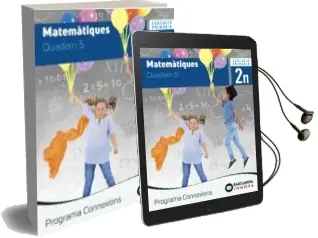 Descargar AudioLibro Matemàtiques 2º Educacion Primara Catalunya/ Iiles Balears Quadern 5 Programa Connexions Catalan de Varios Autores año 2018