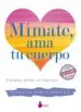 AudioLibro Mimate, ama tu Cuerpo de Rebecca Scritchfield