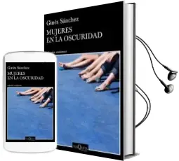 Descargar AudioLibro Mujeres en la Oscuridad de Gines Sanchez año 2018